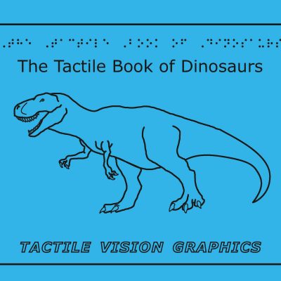 The Tactile Book of Dinosaurs